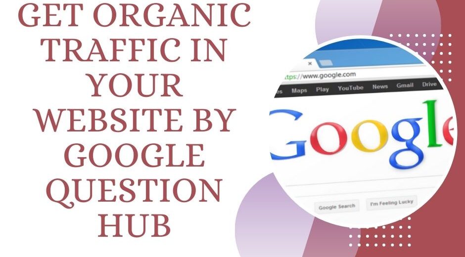 What Is Google Question Hub Tool