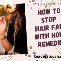 how to stop hairfall and home remedies for hair fall